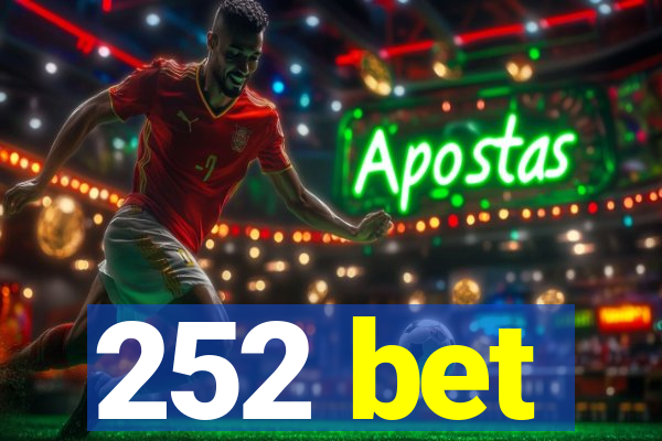 252 bet